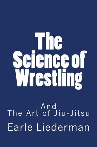 The Science of Wrestling (Kindle Edition)