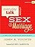 Everyday Talk About Sex & Marriage by John A. Younts