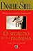 O segredo de uma promessa by Danielle Steel