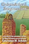 Calendrical Regression (The Amazing Conroy, #3) Calendrical Regression (The Amazing Conroy, #3)