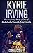 Kyrie Irving: The Inspiring...