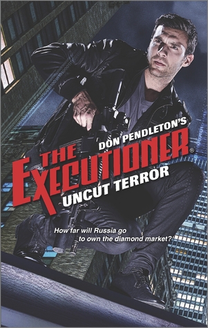 Uncut Terror (The Executioner, #443)