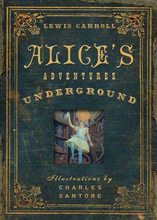 Alices Adventures Under Ground