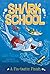 A Fin-tastic Finish (Shark School #5)