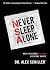 Never Sleep Alone