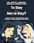 To Stay Or Not To Stay?: A self-help workbook for people considering divorce