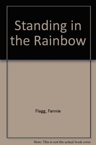 Standing in the Rainbow