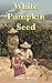 White Pumpkin Seed by Annie  Wang