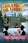 The Island of Dr. Libris by Chris Grabenstein
