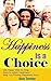 Happiness is a Choice: Get ...