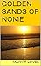 Golden Sands of Nome (Golde...