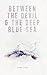 Between The Devil & The Deep Blue Sea (Orchard Series,  001)