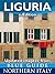Blue Guide Liguria with Genoa, San Remo, Ventimiglia, Savona,... by Paul Blanchard
