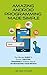 Amazing Android Programming Made Simple: The Ultimate Guide to Quickly Creating, Designing and Android Apps and Skyrocketing Your Profits (Android, iOS, Programming, Mobile Apps, Software)