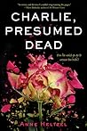 Charlie, Presumed Dead by Anne Heltzel
