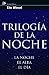 Trilogía de la noche by Elie Wiesel