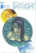 Fathom: Collected Editions Volume 1
