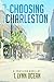 Choosing Charleston