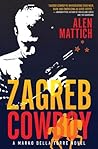 Zagreb Cowboy: A ...