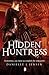 Hidden Huntress (The Malediction Trilogy, #2)