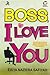 Boss, I Love You