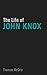 The Life of John Knox