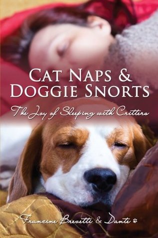 Cat Naps & Doggie Snorts: The Joy of Sleeping with Critters