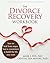 The Divorce Recovery Workbo...