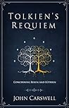 Tolkien's Requiem by John  Carswell