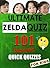 Ultimate Zelda Quiz: 101 Qu...