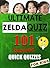 Ultimate Zelda Quiz: 101 Quick Quizzes For Kids