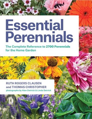 Essential Perennials: The Complete Reference to 2700 Perennials for the Home Garden (Kindle Edition)
