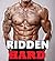 RIDDEN HARD (Hot, Dirty Biker MC Menage Erotic Romance Tale)(BWWM Multiple Men Younger Woman Interracial First Time Experience)(Alpha Boys, Muscular Man, with an Eager Girl)(Age of Seduction Mature)