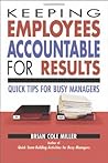 Keeping Employees Accountable for Results: Quick Tips for Busy Managers