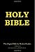 Holy Bible: The Original Bible for Modern Readers with footnotes answering mormons & jehovah's witnesses
