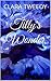 Tilly's Wonder: An intoxicating tale for grown-ups!