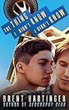 The Thing I Didn't Know I Didn't Know by Brent Hartinger
