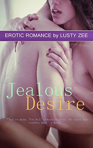 Jealous Desire (Kindle Edition)