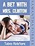 A Bet with Mrs. Clinton: Taboo Relations