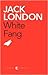 White Fang by Jack London White Fang by Jack London
