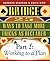 25 Ways to Take More Tricks as Declarer Part 2 of 3: Working to a Plan (25 Ways to Take More Tricks as Declarer Split)