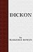 Dickon: King Richard III