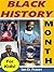 Black History Month for Kids!: Remarkable African Americans Who Changed American History Forever (History Books for Kids)