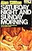 Saturday Night and Sunday Morning by Alan Sillitoe