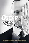 Oscar: An Acciden...