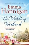 The Wedding Weekend by Emma Hannigan