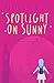 Spotlight on Sunny (Reel Fr...