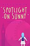 Spotlight on Sunny by Keris Stainton