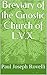Breviary of the Gnostic Church of L.V.X. by Paul Joseph Rovelli