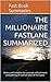 The Millionaire Fastlane Summarized: Notes and Insights for concept refreshment and getting an overall idea of the book.